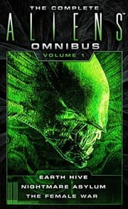 Tapa de The Complete Aliens Omnibus: Volume One (Earth Hive, Nightmare Asylum, The Female War)