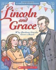 Tapa de Lincoln and Grace: Why Abraham Lincoln Grew a Beard