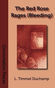 Tapa de The Red Rose Rages (Bleeding) (Conversation Pieces) (Volume 10)