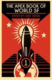 Tapa de The Apex Book of World SF: Volume 1 (Apex World of Speculative Fiction)