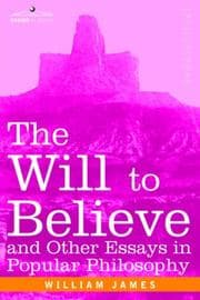 Tapa de The Will to Believe and Other Essays in Popular Philosophy