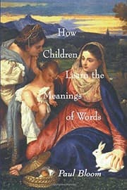 Tapa de How Children Learn the Meanings of Words (Learning, Development, and Conceptual Change)