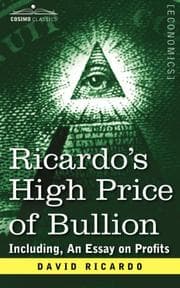 Tapa de Ricardo's High Price of Bullion Including, An Essay on Profits