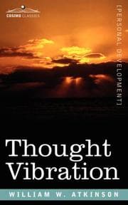 Tapa de Thought Vibration Or, The Law of Attraction in the Thought World