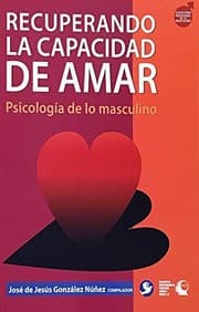 Tapa de RECUPERANDO LA CAPACIDAD DE AMAR (Spanish Edition)