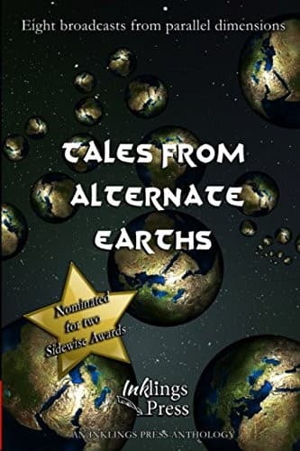 Tapa de Tales From Alternate Earths: Eight broadcasts from parallel dimensions