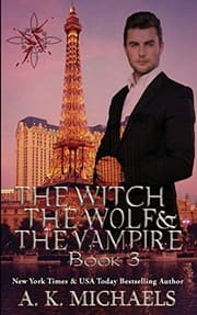 Tapa de The Witch, The Wolf and The Vampire, Book 3 (Volume 3)