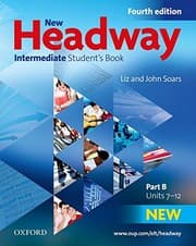 Tapa de New Headway: Intermediate B1: Student's Book B Students Book B Intermediate Level