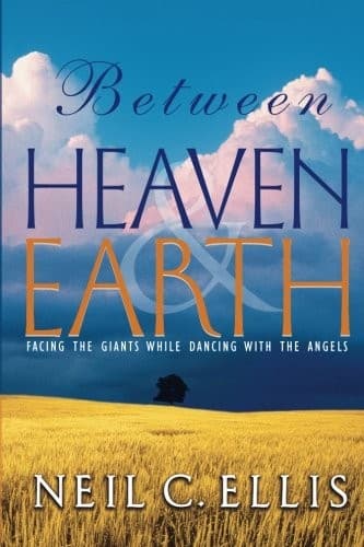 Tapa de Between Heaven & Earth: Facing Giants While Dancing with the Angels