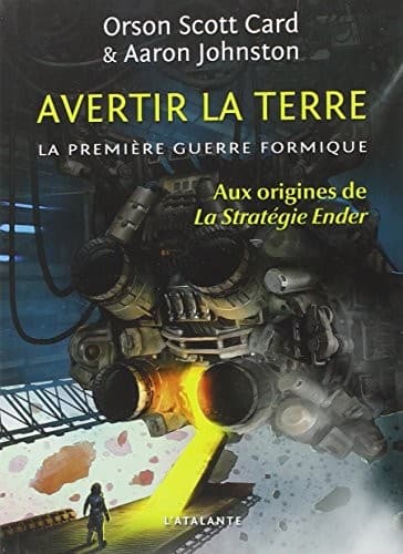 Tapa de La Première Guerre formique, Tome 1 : Avertir la terre