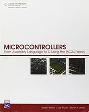 Tapa de Microcontrollers: From Assembly Language to C Using the Pic24 Family