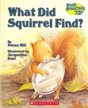 Tapa de What Did Squirrel Find? (Word Advantage 220)