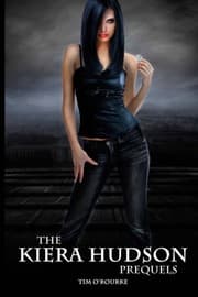 Tapa de The Kiera Hudson Prequels (The kiera Hudson Prequel Series) (Volume 1)