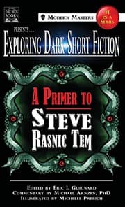 Tapa de Exploring Dark Short Fiction #1: A Primer to Steve Rasnic Tem