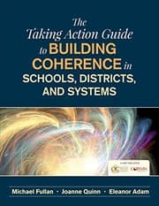 Tapa de The Taking Action Guide to Building Coherence in Schools, Districts, and Systems
