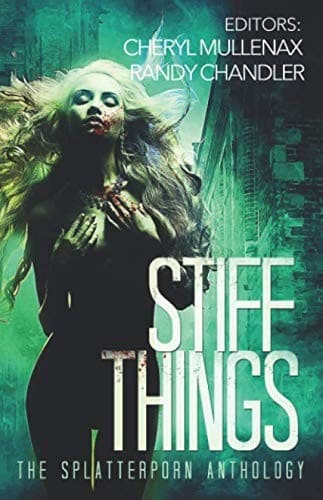 Tapa de Stiff Things: The Splatterporn Anthology