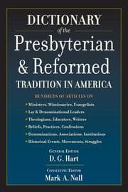 Tapa de Dictionary of the Presbyterian & Reformed tradition in America