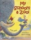Tapa de My School's a Zoo! (Book and Audio CD Edition)