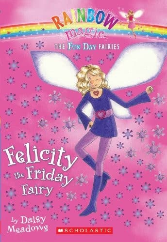 Tapa de Felicity The Friday Fairy (Turtleback School & Library Binding Edition) (Rainbow Magic: Fun Day Fairies (Pb))