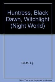 Tapa de Night World No. 3: Huntress, Black Dawn, Witchlight (3)