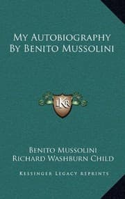 Tapa de My Autobiography By Benito Mussolini