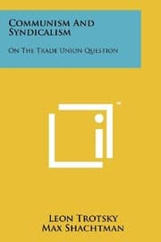 Tapa de Communism and Syndicalism: On the Trade Union Question