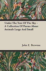 Tapa de Under The Tent Of The Sky - A Collection Of Poems About Animals Large And Small