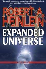 Tapa de Robert Heinlein's Expanded Universe: Volume One