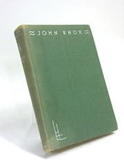 Tapa de John Knox: Portrait of a Calvinist (The Life and Letters)