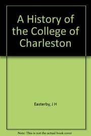 Tapa de A history of the College of Charleston, founded 1770