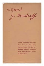 Tapa de Signed G. Dimitroff; Letters Documents and Notes from Prison and the Leipzig Supreme Court, with Eight Unpublished Facsimiles... . ..compiled with Explanatory Notes by Alfred Kurella