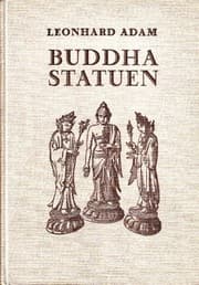 Tapa de Buddhastatuen: Ursprung und Formen der Buddhagestalt