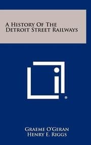 Tapa de A History of the Detroit Street Railways(Hardback) - 2012 Edition