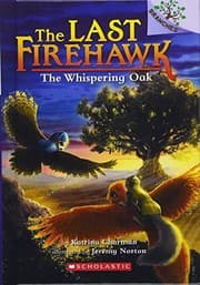 Tapa de The Whispering Oak (Last Firehawk) (Turtleback School & Library Binding Edition) (Last Firehawk: Scholastic Branches)
