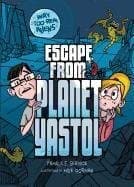 Tapa de Escape from Planet Yastol (Way-too-Real Aliens)