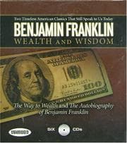 Tapa de Wealth and Wisdom: The Way to Wealth and The Autobiography of Benjamin Franklin