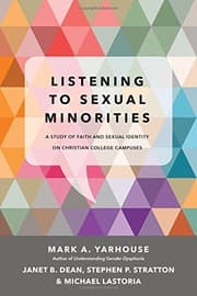 Tapa de Listening to Sexual Minorities: A Study of Faith and Sexual Identity on Christian College Campuses (Christian Association for Psychological Studies)