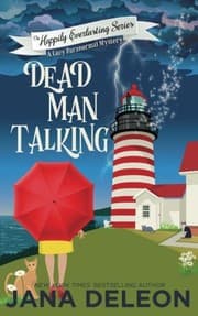 Tapa de Dead Man Talking: A Cozy Paranormal Mystery (The Happily Everlasting Series) (Volume 1)