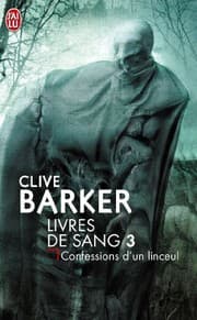 Tapa de Livres de sang, Tome 3 : Confessions d'un linceul