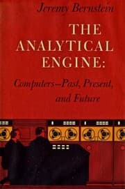Tapa de The analytical engine: computers, past, present, and future
