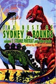 Tapa de The Best of Sydney J. Bounds, Volume 1: Strange Portrait and Other Stories