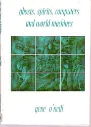 Tapa de Ghosts, Spirits, Computers and World Machines (Signed Copy)
