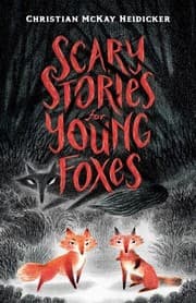 Tapa de Scary Stories for Young Foxes