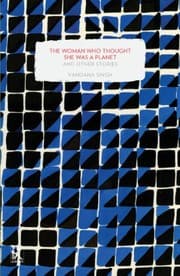 Tapa de The Woman Who Thought She Was a Planet and Other Stories