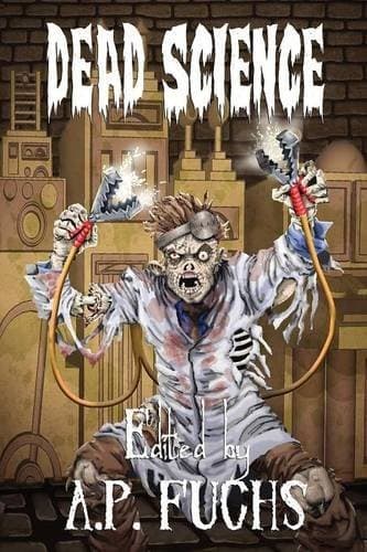 Tapa de Dead Science: A Zombie Anthology