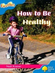 Tapa de Oxford Reading Tree: Level 3: Fireflies: How to Be Healthy