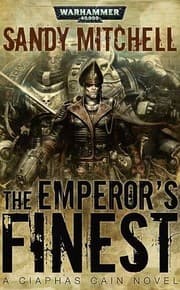 Tapa de The Emperor's Finest (Warhammer 40,000 Novels: Ciaphas Cain)