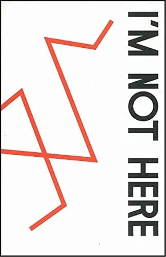 Tapa de I'm Not Here; Exhibit Without Francis Alys