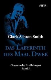 Tapa de Das Labyrinth des Maal Dweb: Gesammelte Erzählungen 3