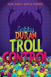 Tapa de Gabby Duran, Book 2 Gabby Duran: Troll Control (Gabby Duran, Book 2)